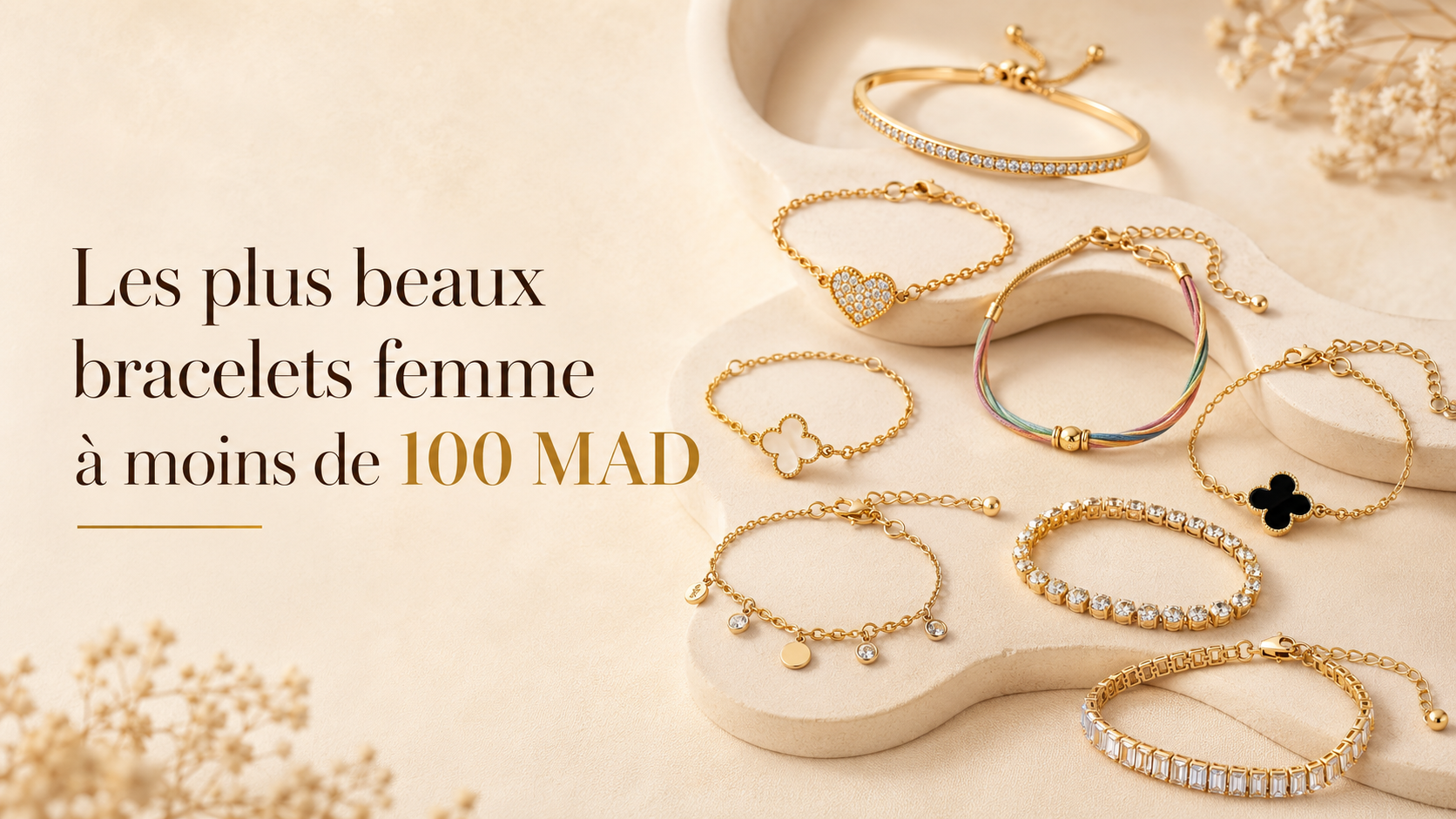 Les Meilleurs Bracelets à Moins de 100 MAD